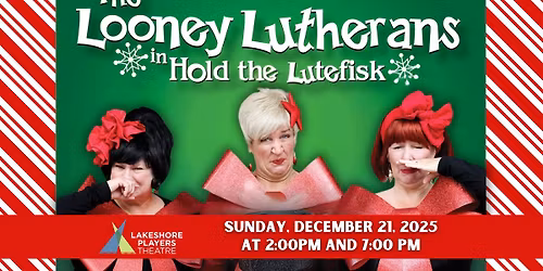 The Looney Lutherans in Hold the Lutefisk