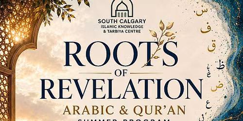 Roots of Revelation: Arabic & Qur\u2019an Summer Program