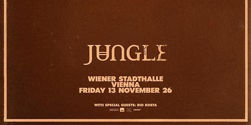 JUNGLE (UK) \u2022 Wiener Stadthalle \u2022 Vienna