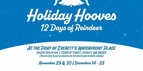 Holiday Hooves: 12 Days of Reindeer at Port of Everett's Waterfront Place