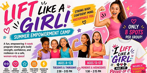 LIFT LIKE A GIRL: SUMMER EMPOWERMENT CAMP- GIRLS (8-12)