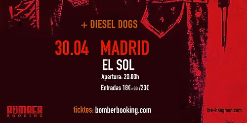 THE HANGMEN + THE DIESEL DOGS | MADRID | EL SOL | 30 Abril