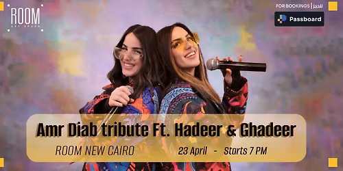 Amr Diab tribute Ft. Hadeer & Ghadeer At Room New Cairo