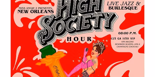 New Orleans High Society Hour: An evening of live Jazz and Burlesque!