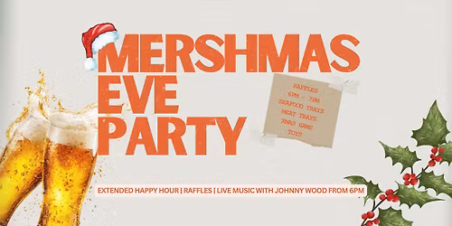 MERSHMAS EVE - Dubbo's Local's Christmas Party