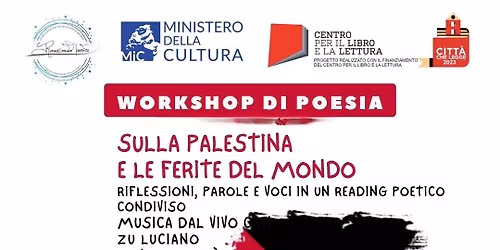WORKSHOP DI POESIA SULLA PALESTINA E LE FERITE NEL MONDO 