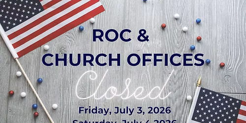 Closed Friday, July 3