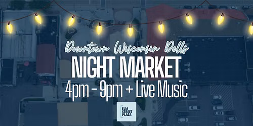 Downtown Wisconsin Dells Night Market