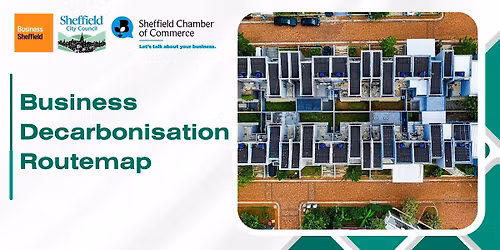 Sheffield\u2019s Business Decarbonisation Routemap Launch: From Plan to Action