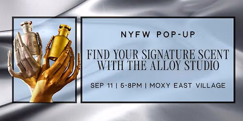 Find Your Signature Scent with The Alloy Studio at Moxy East Village!