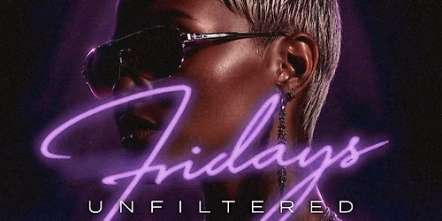 Fridays UNFILTERED | Every Friday Night @ HIDE\/SEEK