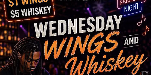 Wings & Whiskey Wednesdays + Karaoke at Crown Pizza Bar