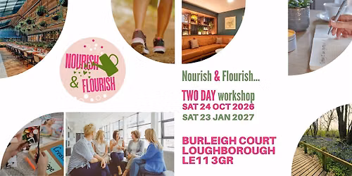 Nourish and Flourish a two-part Immersive Workshop