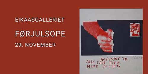 F\u00f8rjulsope Eikaasgalleriet