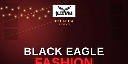 Black Eagle Fashion Launch