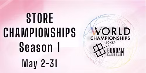 Gundam Store Championships Season 1 Cap at 32 (Online Sign Ups Only)
