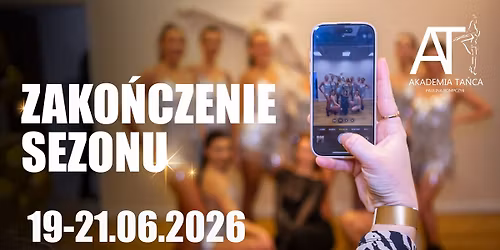 ZAKO\u0143CZENIE SEZONU TANECZNEGO AKADEMII TA\u0143CA!