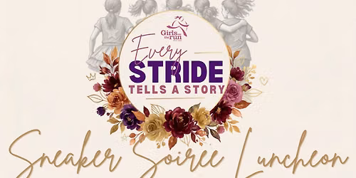Sneaker Soiree Luncheon- Every Stride Tells A Story