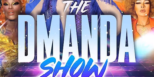 The Dmanda Show!
