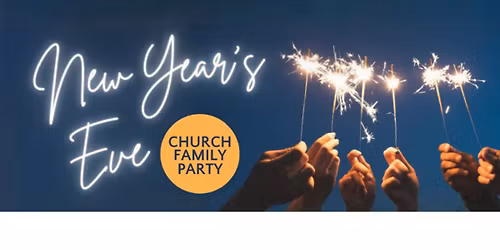 New Years Eve Church Family Party