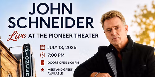 John Schneider Live At The Pioneer Theater