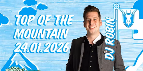 Top of the Mountain - DJ Robin LIVE!