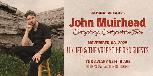 John Muirhead, w\/ Jed & the Valentine, and guests
