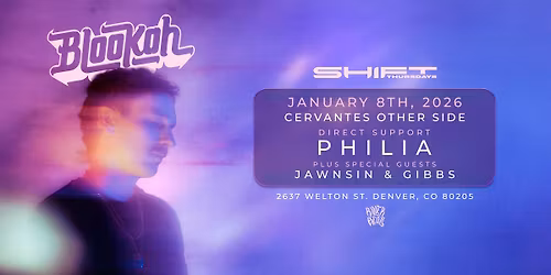 SHIFT ft. Blookah w\/ Philia, Jawnsin, Gibbs