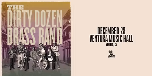 The Dirty Dozen Brass Band at Ventura Music Hall
