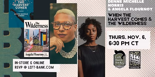 Kimbilio and Left Bank Books presents Angela Flournoy & Denne Michele Norris