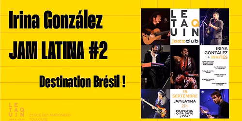 Irina Gonz\u00e1lez JAM LATINA #2 Destination Br\u00e9sil ! [Samba\/Bossa nova\/Choro\/MPB\/Afro-br\u00e9silien...]