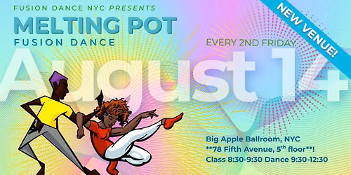 August 14th Melting Pot Fusion Dance