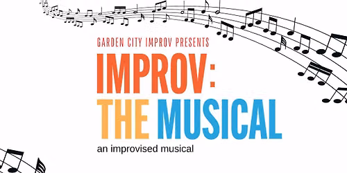 Improv: The Musical (an improvised musical)
