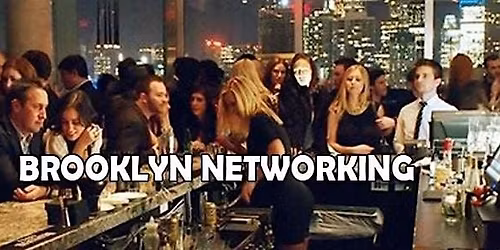 Brooklyn Big Professional Networking Affair - Game Changers +Professionals