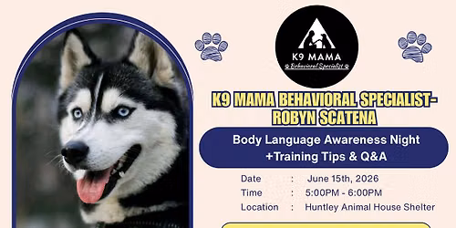 K9 Mama Behavioral Specialist Body Language Awareness Night
