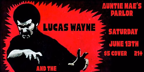 Lucas Wayne & the Cottonmouths