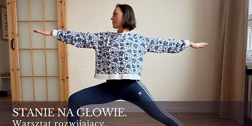 Warsztat rozwijaj\u0105cy. Stanie na g\u0142owie. 