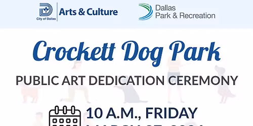 Crockett Dog Park - Public Art Dedication Ceremony
