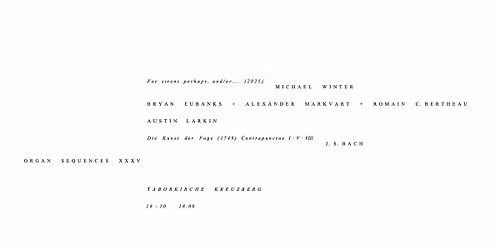 ORGAN SEQUENCES XXXV .....w\/..... WINTER-LARKIN-EUBANKS-MARKVART-BERTHEAU
