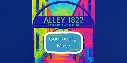 Community Mixer - Downtown Greensburg