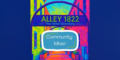 Community Mixer - Downtown Greensburg