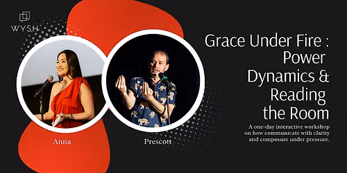Grace Under Fire: Power Dynamics and Reading the Room