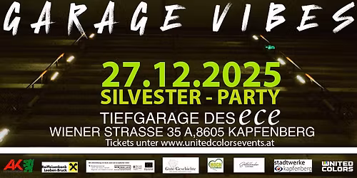 GARAGE VIBES - Silvester Party in der ECE Tiefgarage