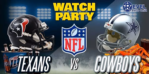 Cowboys Vs. Texans - NFL Watch Party at The Revel!