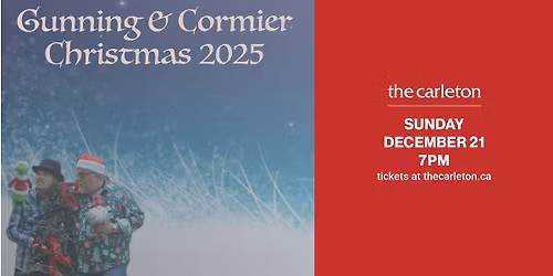 SOLD OUT! Gunning & Cormier Christmas Live at The Carleton