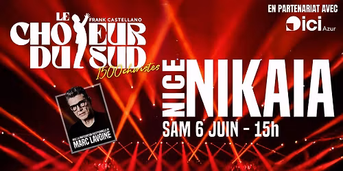 LE CH\u0152UR DU SUD AVEC MARC LAVOINE - PALAIS NIKA\u00cfA - 15H
