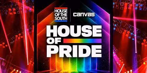 House of the South presents - House of Pride