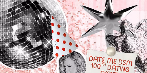 Date Me DSM 100th Dating Event