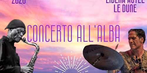 CONCERTO ALL'ALBA IN SPIAGGIA  con JAMES THOMPSON E CHICCO CAPIOZZO TRIO