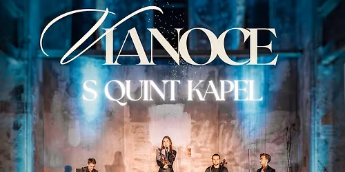 Vianoce s Quint Kapel - Bratislava 